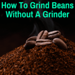ground coffee beans without grinder