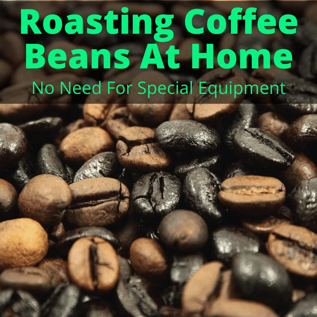 roasting coffee beans at home